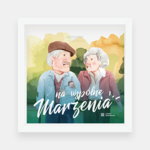 Na wspólne marzenia – dla babci i dziadka – sad